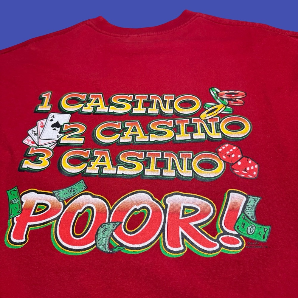 Casino Gambling T Shirt XL Red 1 Casino 2 Casino 3 Casino Poor Graphic Y2K - Picture 2 of 11